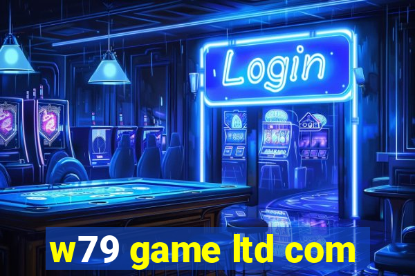 w79 game ltd com